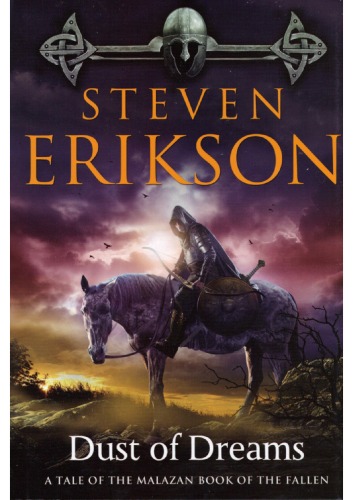 Dust of Dreams: a tale of the Malazan book of the fallen 9