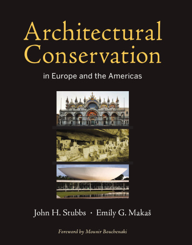 Architectural Conservation in Europe and the Americas