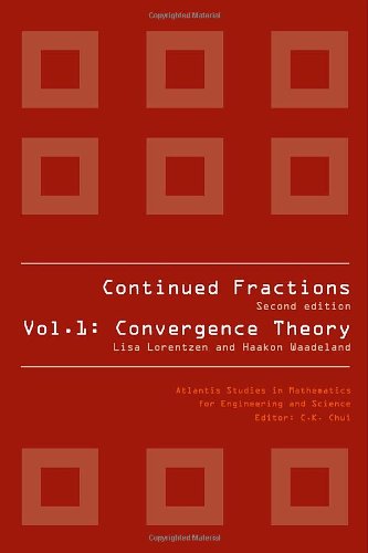 Continued Fractions. Volume 1: Convergence Theory