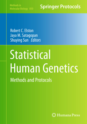 Statistical Human Genetics (Methods in Molecular Biology, v850)