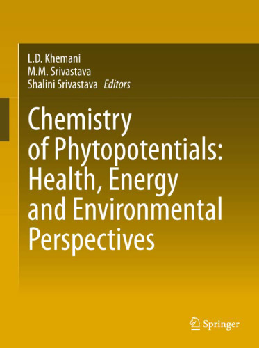 Chemistry of Phytopotentials: Health, Energy and Environmental Perspectives