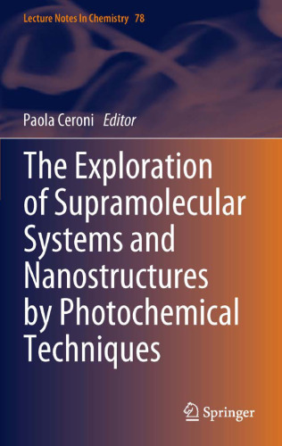 The Exploration of Supramolecular Systems and Nanostructures by Photochemical Techniques