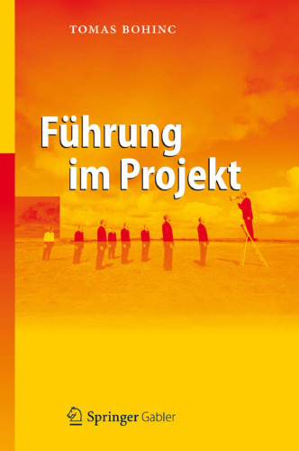 Führung im Projekt: Führungswissen für Projektleiter