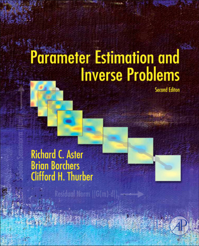 Parameter Estimation and Inverse Problems, Second Edition