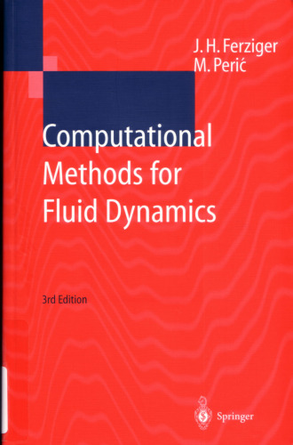 Computational methods for fluid dynamics, Third Revised Edition