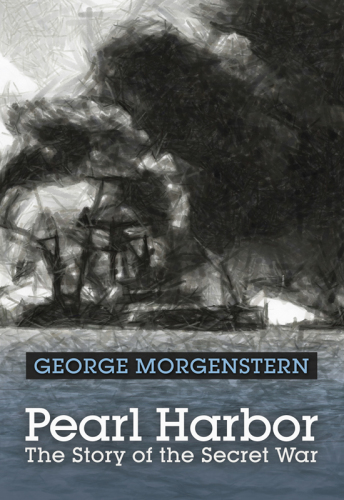 Pearl Harbor: The Story of the Secret War