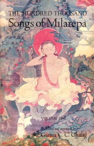 The Hundred Thousand Songs of Milarepa, Vol. I