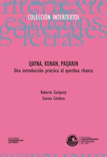 Qayna, kunan, paqarin: una introducción práctica al quechua chanca