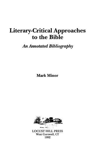 Literary-Critical Approaches to the Bible. An Annotated Bibliography