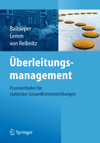 Überleitungsmanagement: Praxisleitfaden für stationäre Gesundheitseinrichtungen