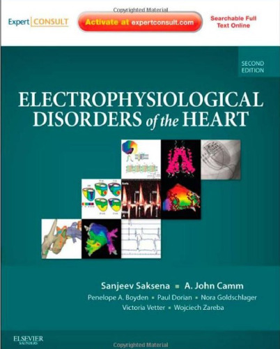 Electrophysiological Disorders of the Heart: Expert Consult - Online and Print, 2e