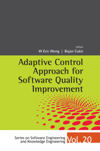 Adaptive Control Approach for Software Quality Improvement (Series on Software Engineering & Knowledge Engineering)