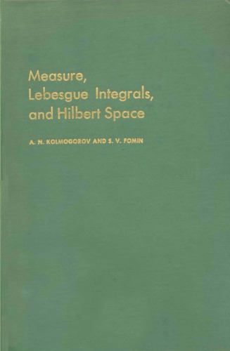 Measure, Lebesgue Integrals, and Hilbert Space