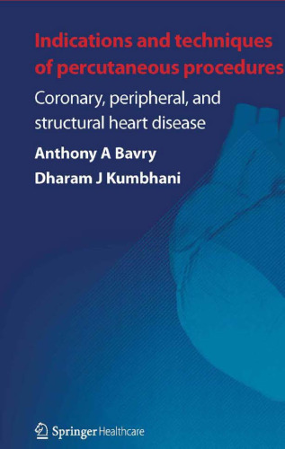 Indications and Techniques of Percutaneous Procedures: Coronary, Peripheral and Structural Heart Disease