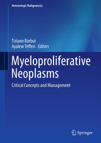 Myeloproliferative Neoplasms: Critical Concepts and Management