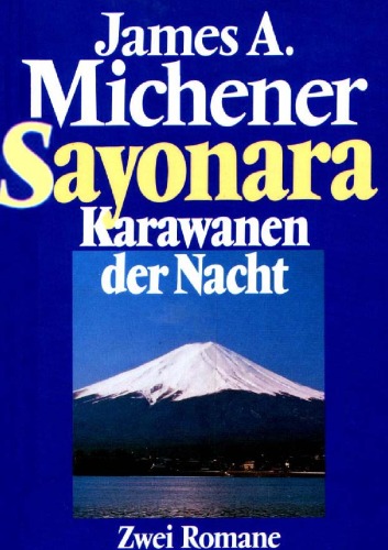 Sayonara. Karawanen der Nacht. Zwei Romane