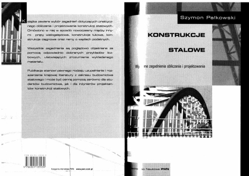 Konstrukcje stalowe: wybrane zagadnienia obliczania i projektowania