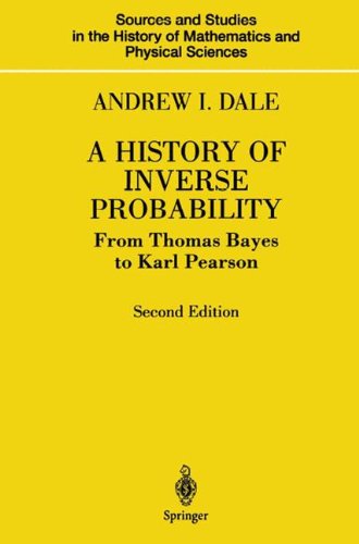 A History of Inverse Probability: From Thomas Bayes to Karl Pearson