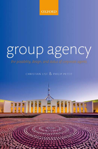 Group Agency: The Possibility, Design, and Status of Corporate Agents