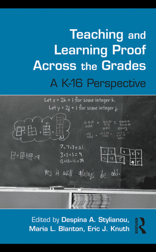 Teaching and Learning Proof Across the Grades: A K-16 Perspective