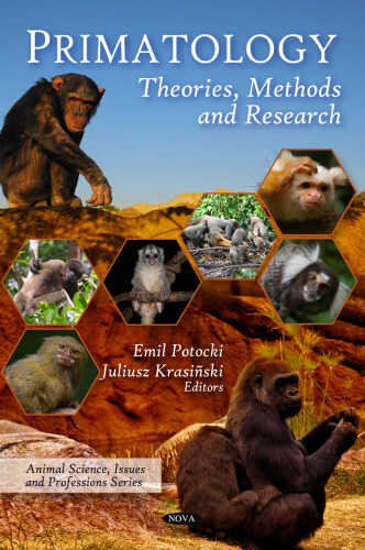 Primatology: Theories, Methods and Research (Animal Science, Issues and Professions)