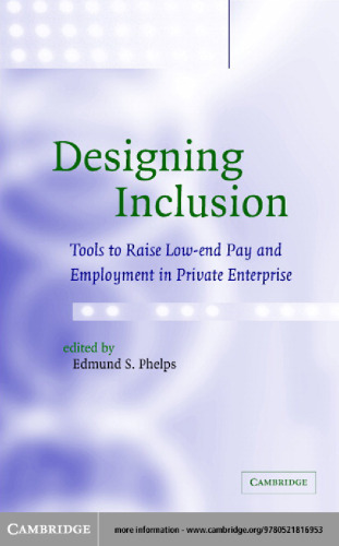 Designing Inclusion: Tools to Raise Low-end Pay and Employment in Private Enterprise