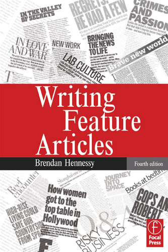 Writing Feature Articles, Fourth Edition