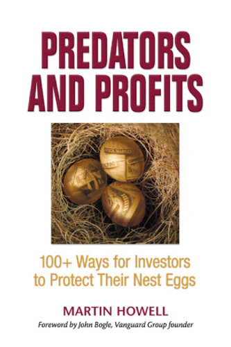 Predators and Profits: 100+ Ways for Investors to Protect Their Nest Eggs