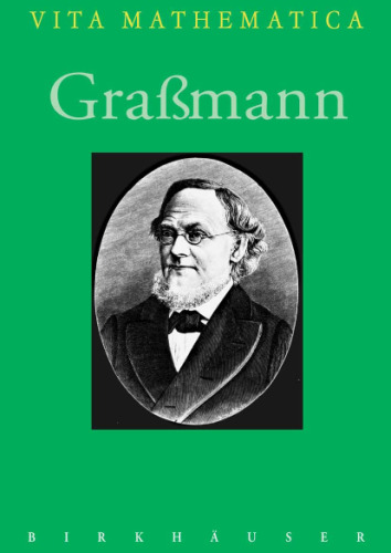 Graßmann (Vita Mathematica, 13)