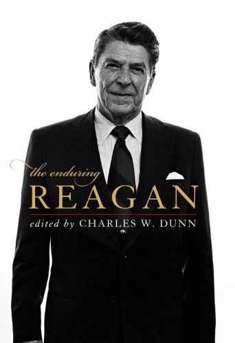 The Enduring Reagan