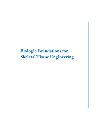 Biological Principles Underlying Approaches to Skeletal Tissue Engineering (Synthesis Lectures on Tissue Engineering)