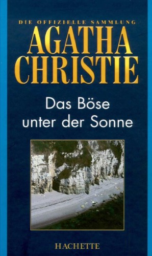 Das Böse unter der Sonne (Hachette Collections - Band 28)