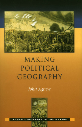 Making Political Geography (Human Geography in the Making)