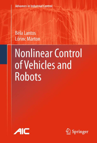 Nonlinear Control of Vehicles and Robots