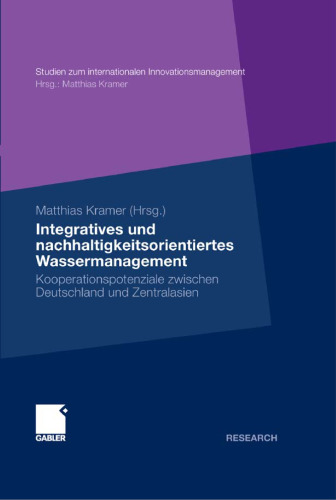 Integratives und nachhaltigkeitsorientiertes Wassermanagement: Kooperationspotenziale zwischen Deutschland und Zentralasien