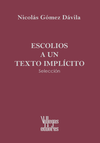 Escolios a un texto implicito: Seleccion (Villegas Escolios series)