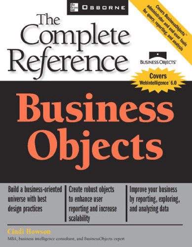 Business Objects: The Complete Reference (Osborne Complete Reference Series)