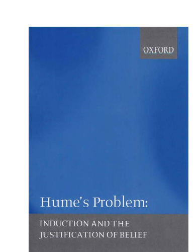 Hume's Problem: Induction and the Justification of Belief