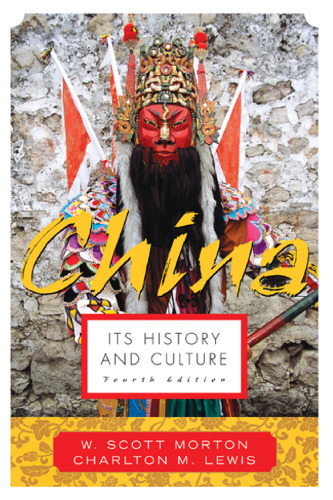 China: Its History and Culture, 4th Edition