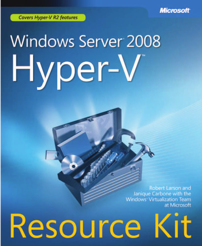 Windows Server 2008 Hyper-V Resource Kit