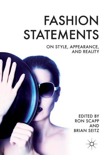 Fashion Statements: On Style, Appearance, and Reality