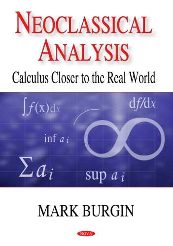 Neoclassical Analysis: Calculus Closer to the Real World