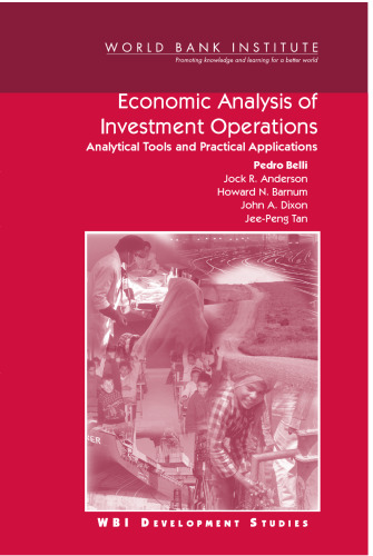 Economic Analysis of Investment Operations: Analytical Tools and Practical Applications (WBI Development Studies)