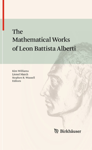 The Mathematical Works of Leon Battista Alberti