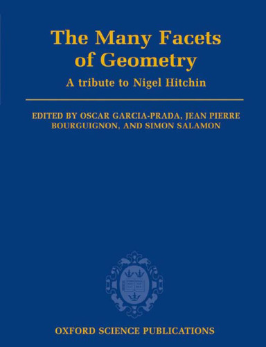 The Many Facets of Geometry: A Tribute to Nigel Hitchin