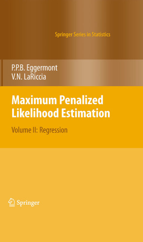 Maximum Penalized Likelihood Estimation: Volume II: Regression