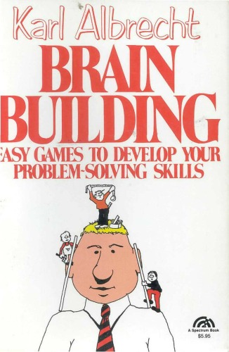 Brain building: Easy games to develop your problem-solving skills