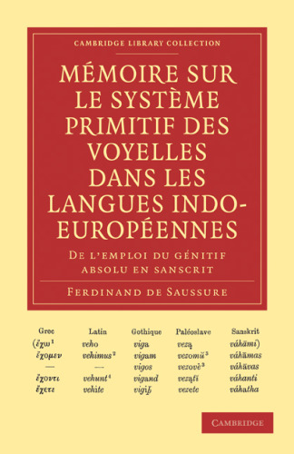 Mémoire sur le Systéme Primitif des Voyelles dans les Langues Indo-Européennes