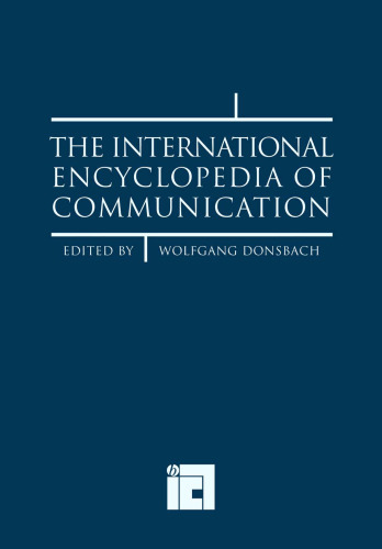 The International Encyclopedia of Communication