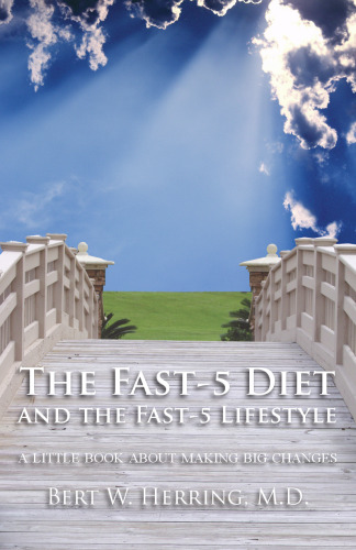 The Fast-5 Diet and the Fast-5 Lifestyle